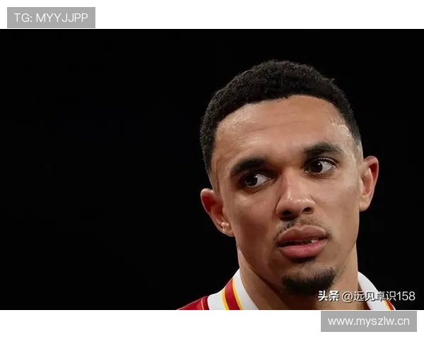 特伦特·亚历山大-阿诺德:长期处于攻强守弱争议中心