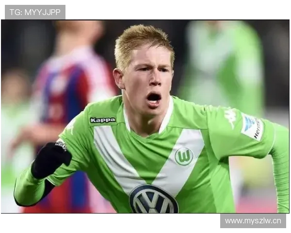 德布劳内生涯关键节点解析：从英超边缘人到世界顶级中场